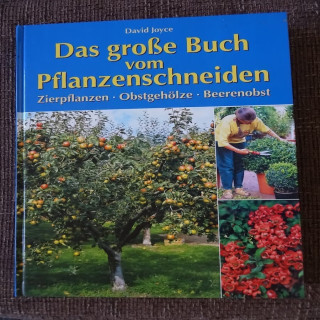 Das große Buch vom Pflanzenschneiden