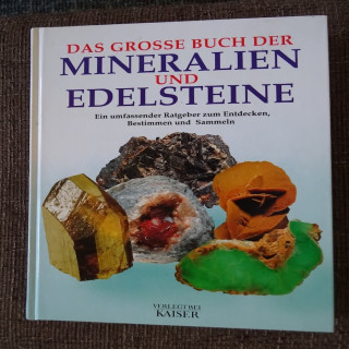 Das große Buch der Mineralien und Edelsteine